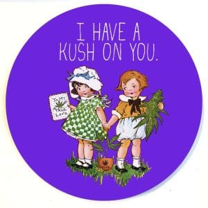 Holiday Themed Dab Mats - I Have a Kush On You