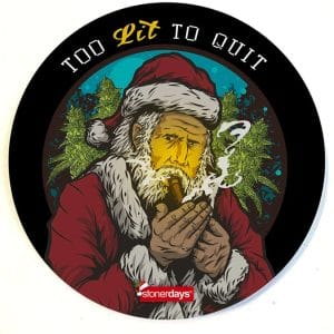 Holiday Themed Dab Mats - Too Lit to Quit