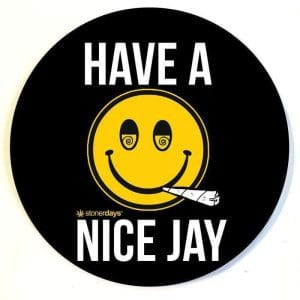 Stonerdays Round Dab Mats - Have a Nice Jay