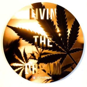 Stonerdays Round Dab Mats - Livin The Dream