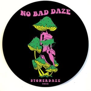 Stonerdays Round Dab Mats - No Bad Daze