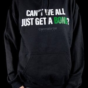 Cannabros ""Can't We All Just Get a Bong?"" Drawstring Hoodie